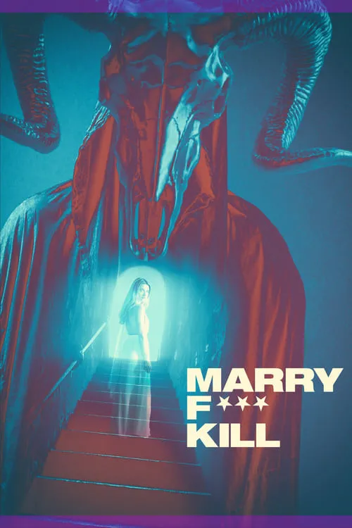 Marry F*** Kill (movie)