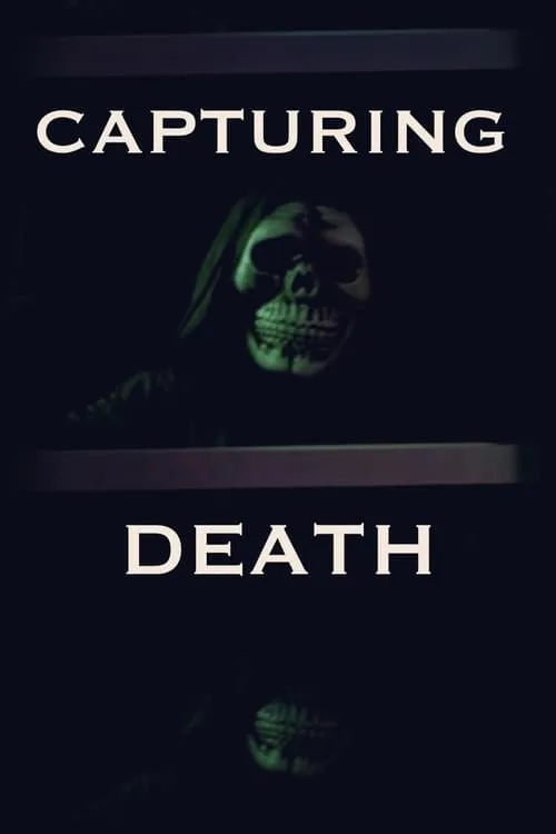 Capturing Death (movie)