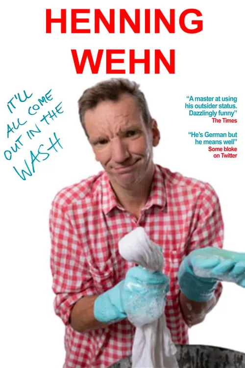 Henning Wehn: It'll All Come Out in the Wash (фильм)