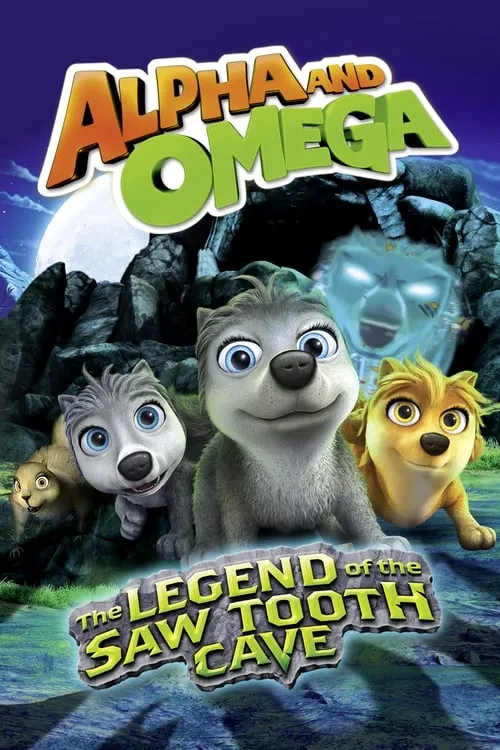 Alpha and Omega: The Legend of the Saw Tooth Cave (movie)