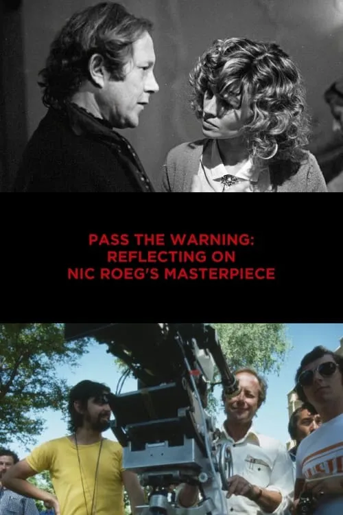 Pass the Warning: Reflecting on Nic Roeg's Masterpiece (movie)