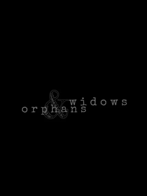 Widows & Orphans