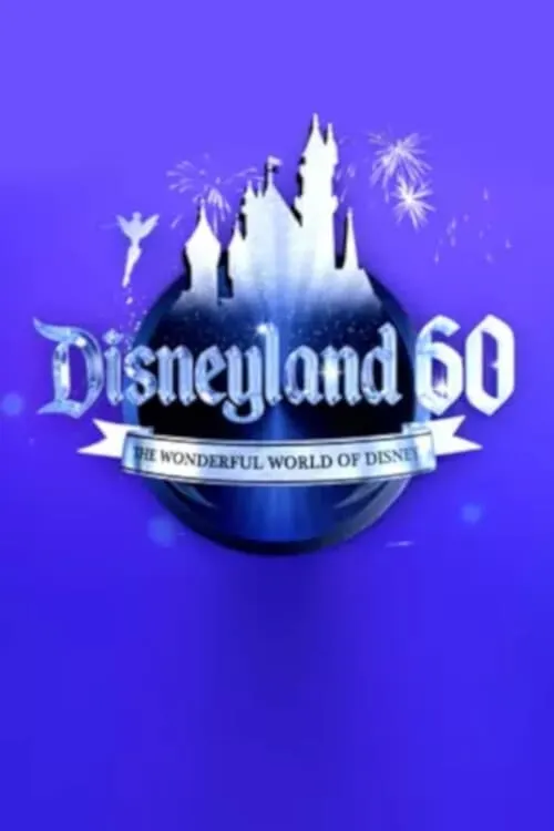 Disneyland 60th Anniversary TV Special (movie)