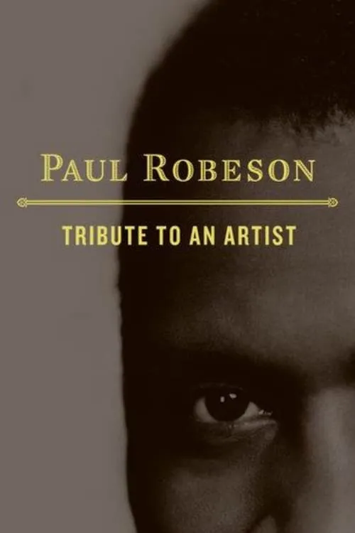 Paul Robeson: Tribute to an Artist (movie)