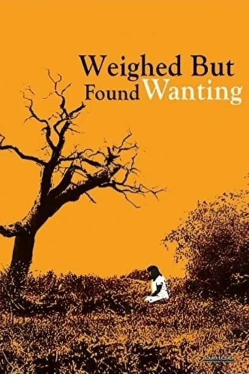 Weighed But Found Wanting (movie)