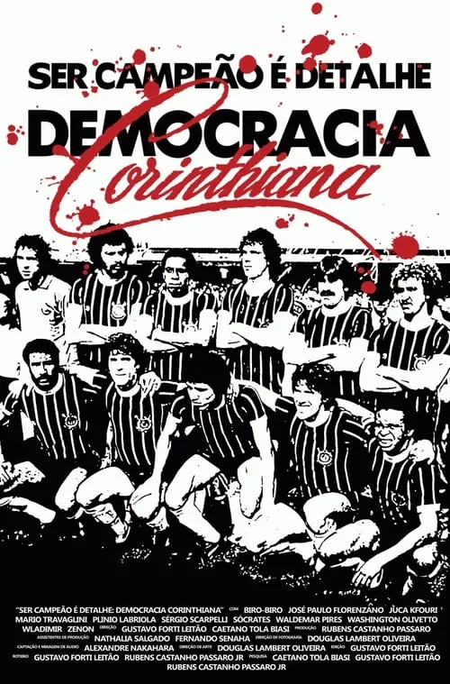 Ser Campeão é Detalhe - Democracia Corinthiana (movie)