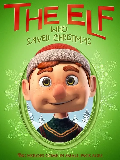 The Elf Who Saved Christmas (movie)