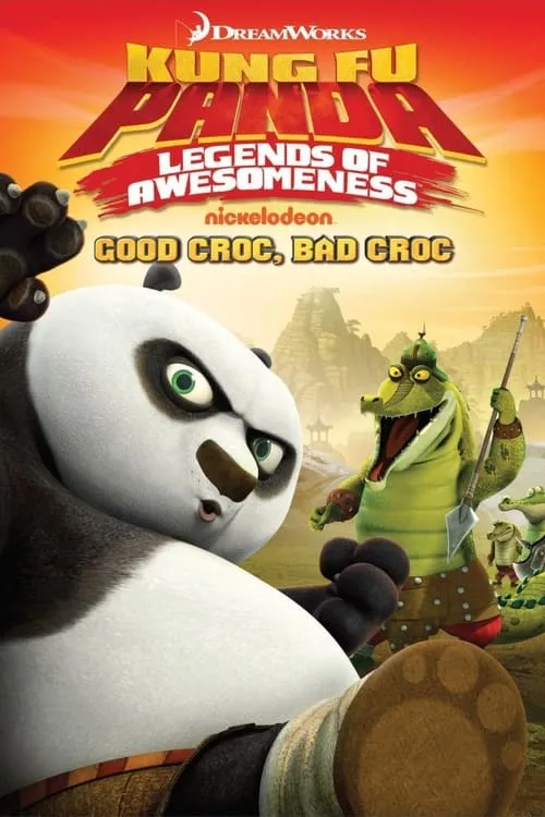 Kung Fu Panda: Legends of Awesomeness - Good Croc, Bad Croc (фильм)