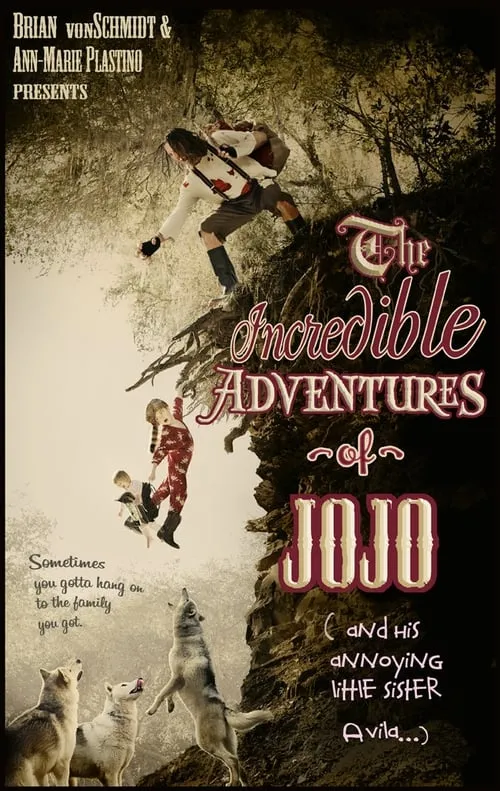 The Incredible Adventure of Jojo (And His Annoying Little Sister Avila) (movie)
