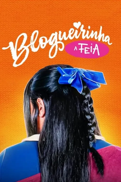 Blogueirinha, a Feia (фильм)