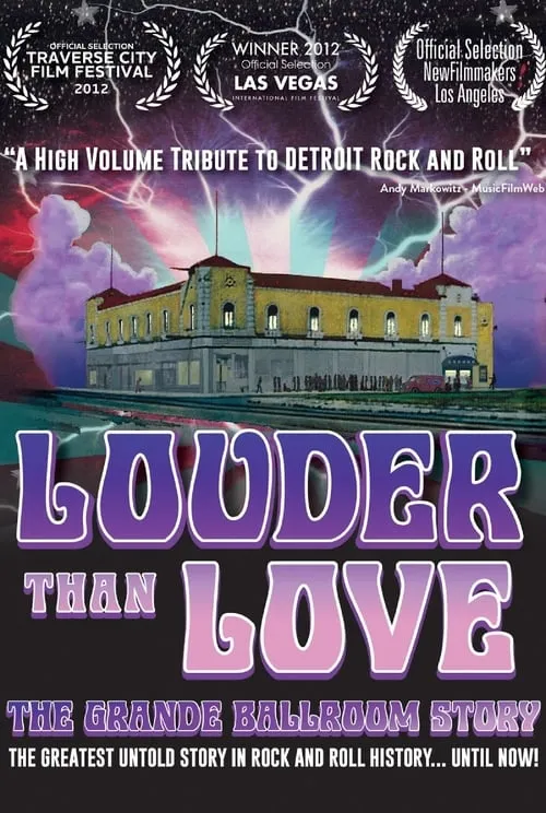 Louder Than Love: The Grande Ballroom Story (movie)