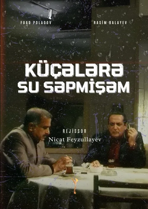 Küçələrə Su Səpmişəm