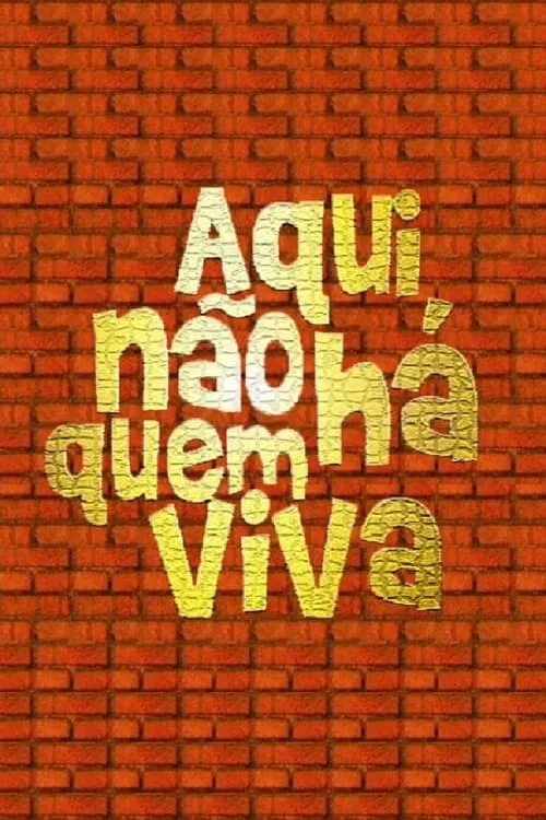 Aqui Não Há Quem Viva (сериал)