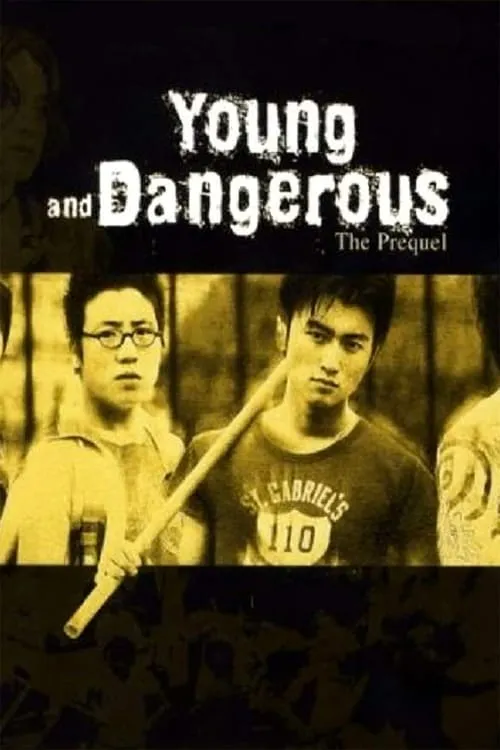 Young and Dangerous: The Prequel (movie)