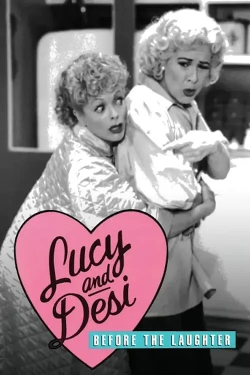 Lucy & Desi: Before the Laughter (movie)