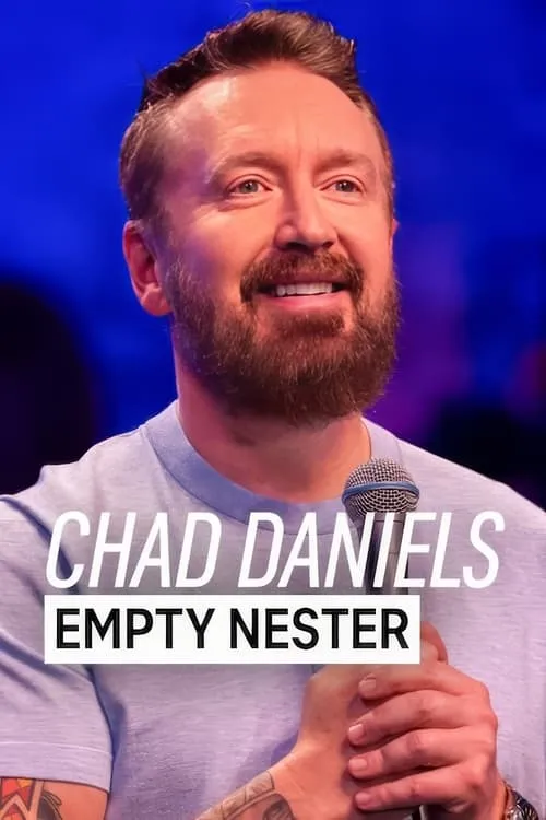 Chad Daniels: Empty Nester (фильм)