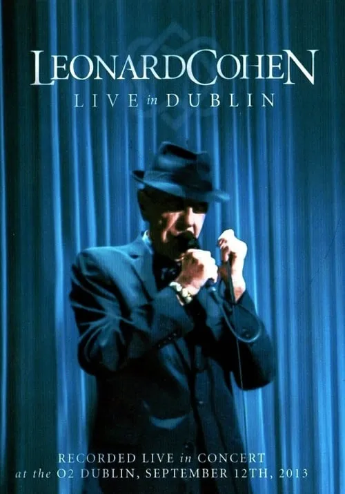 Leonard Cohen - Live in Dublin (movie)