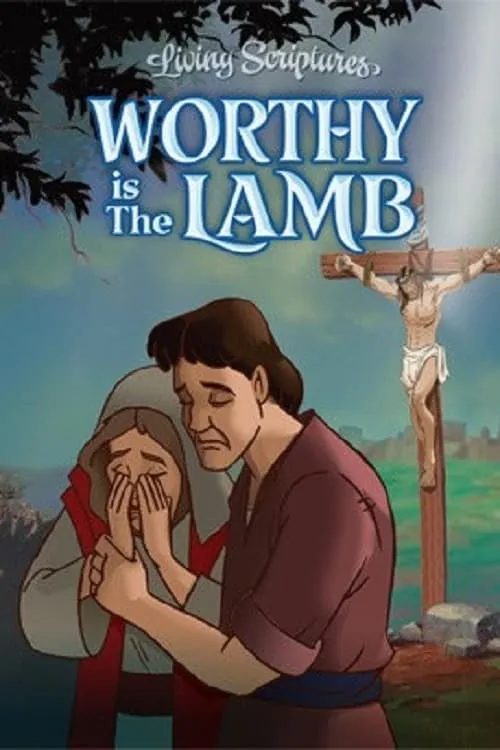 Worthy is the Lamb (фильм)