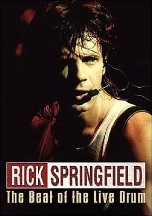 Rick Springfield: The Beat of the Live Drum (movie)