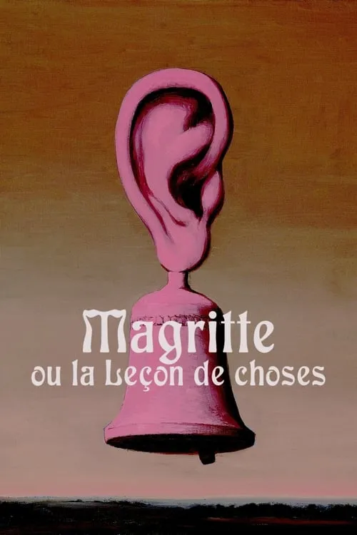 Magritte or the Object Lesson (movie)