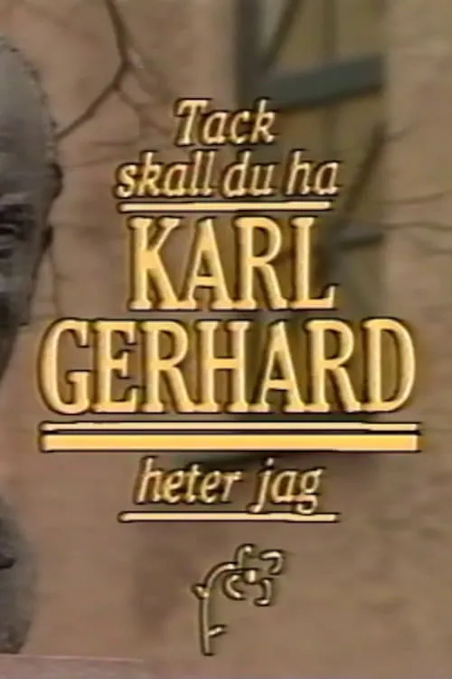 Tack ska du ha, Karl Gerhard heter jag (movie)