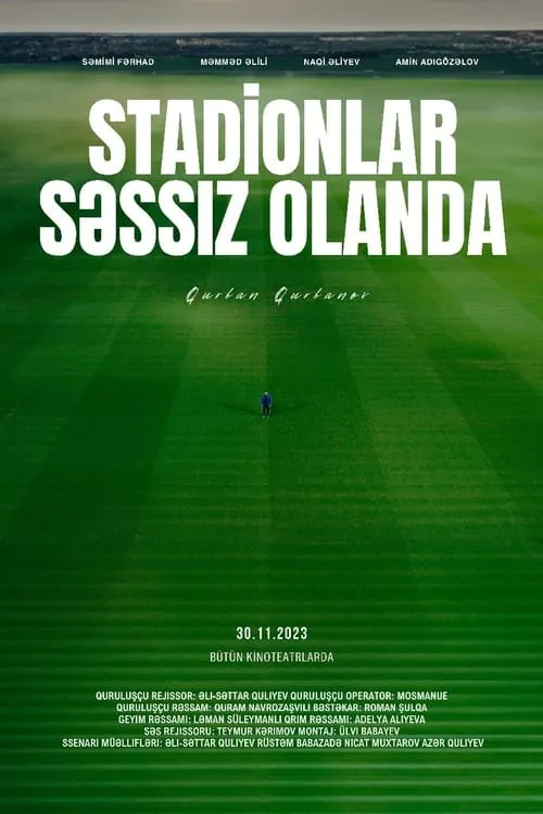 Stadionlar Səssiz Olanda (movie)