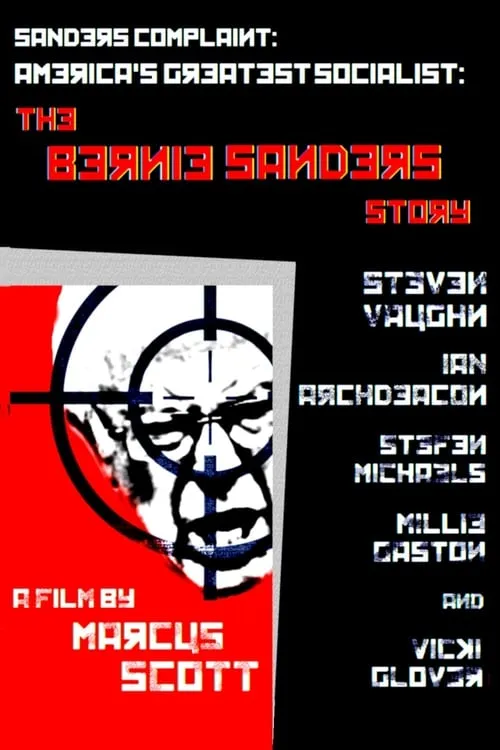 Sanders Complaint: America's Greatest Socialist: The Bernie Sanders Story (movie)