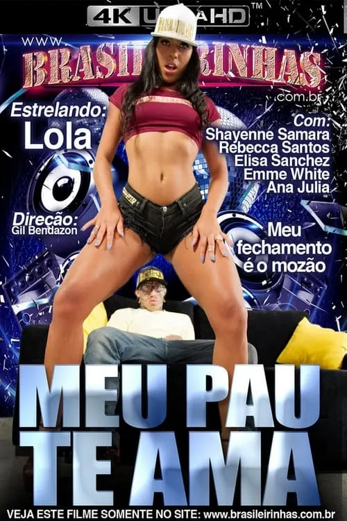 Meu Pau Te Ama (movie)