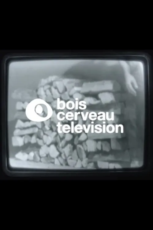 BOIS CERVEAU TV (1) (movie)