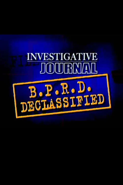 The B.P.R.D. Declassified (movie)