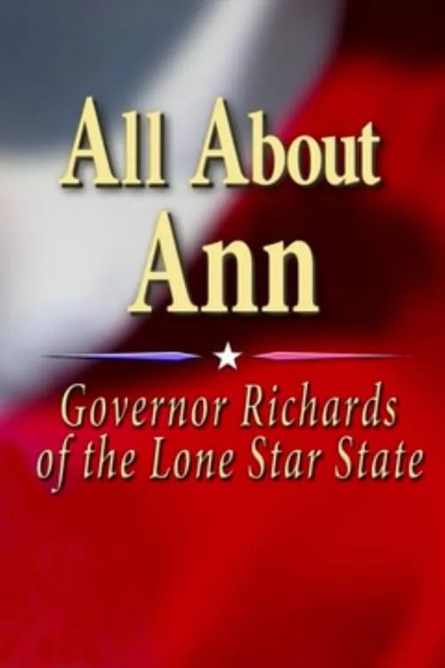 All About Ann: Governor Richards of the Lone Star State