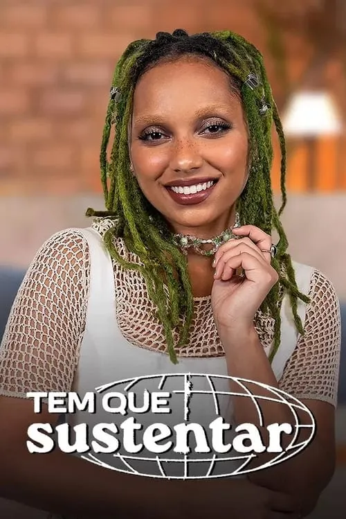 Tem Que Sustentar (сериал)