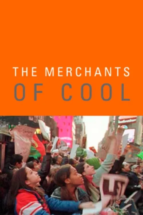 The Merchants of Cool (movie)