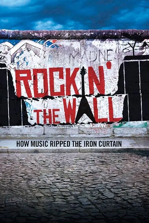 Rockin' the Wall (фильм)