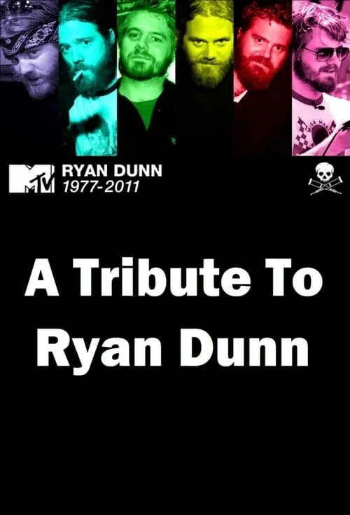 A Tribute to Ryan Dunn (movie)