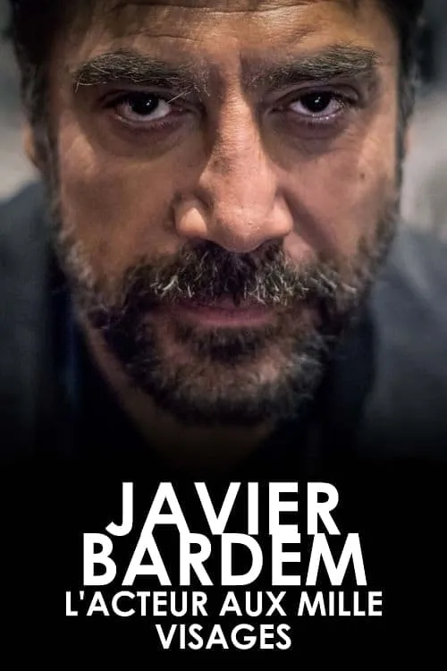 Javier Bardem, l'acteur aux mille visages (movie)