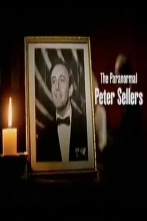 The Paranormal Peter Sellers (movie)