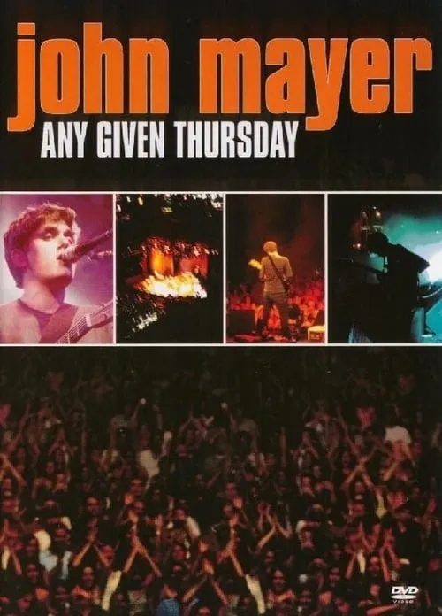 John Mayer: Any Given Thursday (фильм)