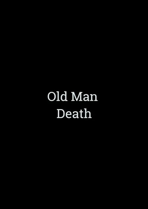 Old Man Death (movie)