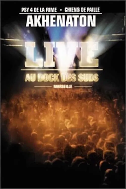 Akhenaton : Live au dock des suds (фильм)