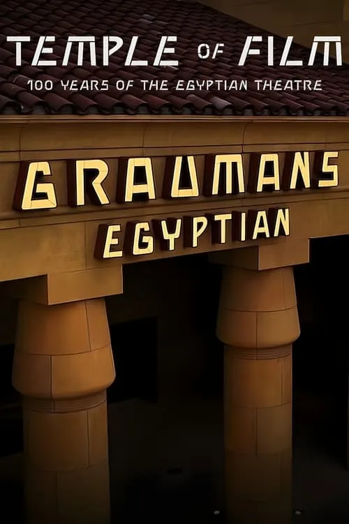 Temple of Film: 100 Years of the Egyptian Theatre (movie)