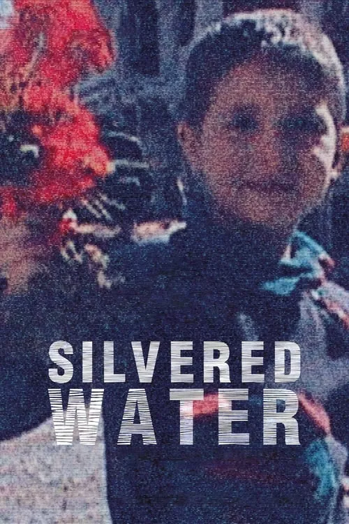 Silvered Water (movie)