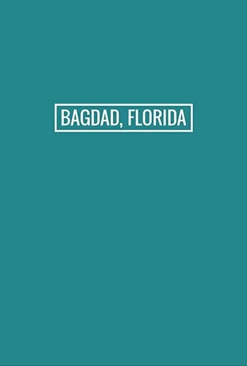 Bagdad, Florida (movie)