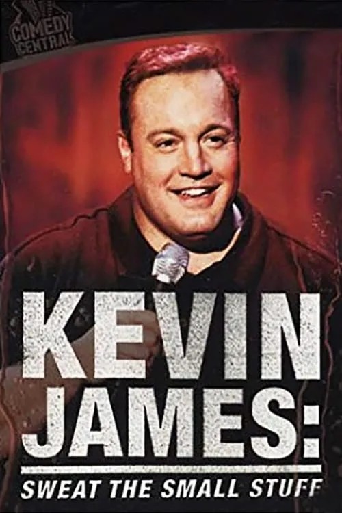 Kevin James: Sweat the Small Stuff (movie)