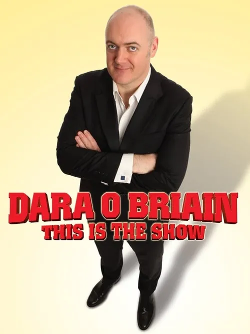 Dara Ó Briain: This Is the Show (movie)