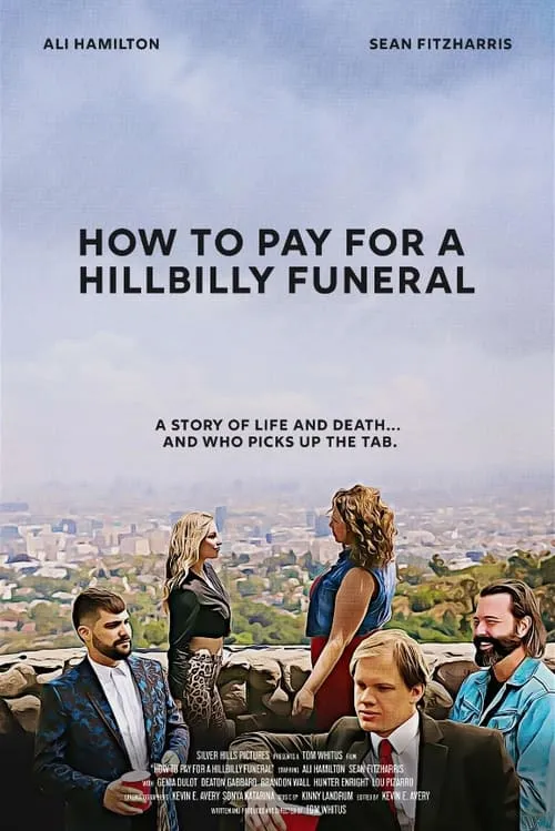 How to Pay for a Hillbilly Funeral (movie)