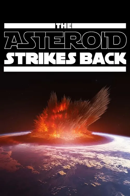 The Asteroid Strikes Back (movie)