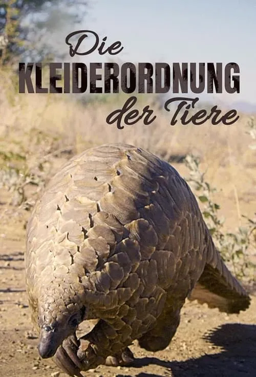 Die Kleiderordnung der Tiere - Wer trägt was und warum (фильм)