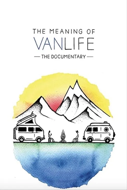 The Meaning of Vanlife (фильм)