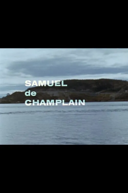 Samuel de Champlain: Québec 1603 (фильм)